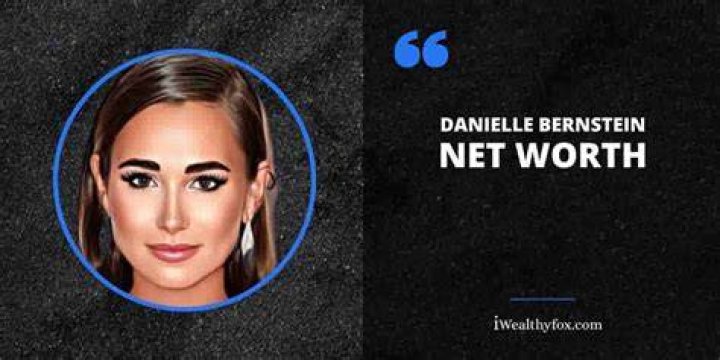 Danielle Bernstein Net Worth